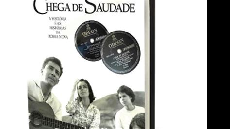  Chega de Saudade - Melodías melancólicas de bossa nova se fusionan con ritmos bailables